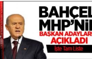 MHP'nin İstanbul ve 24 ilin belediye başkan adayları...