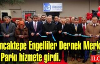 Sancaktepe Engelliler Dernek Merkezi ve Parkı hizmete...