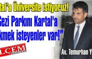Temurhan Yıldız 'Gezi Parkını Kartal'a çekmek...