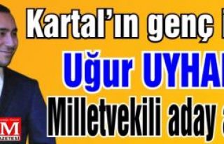 Uğur Uyhan milletvekili aday adayı
