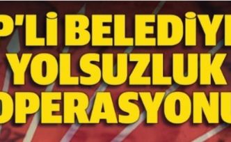 CHP'li Belediyeye 24 yolsuzluk tutuklaması, 2 firari