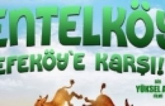 Entel Köy Efe Köye Karşı
