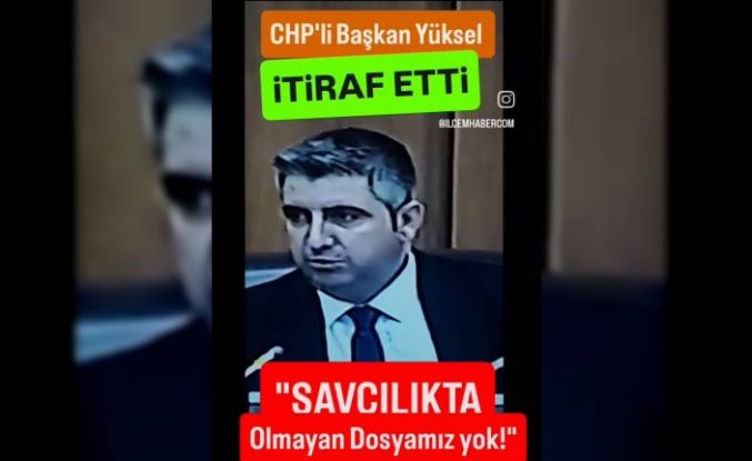 CHP'li Başkan Yüksel, "Savcılıkta olmayan dosyamız yok!"