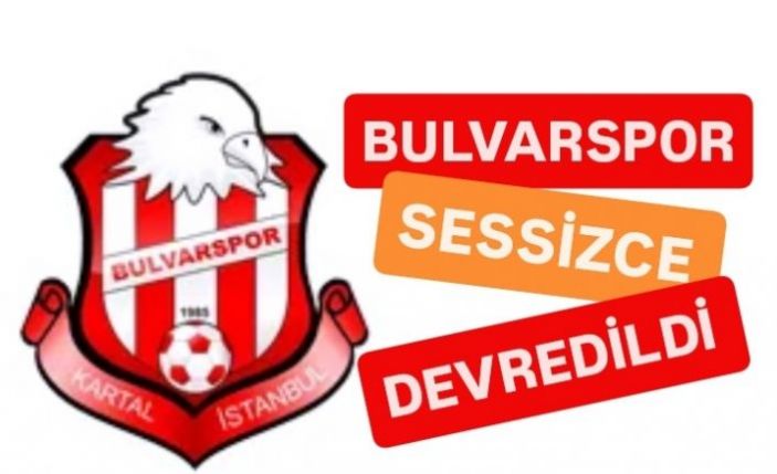 Bulvarspor sessizce devredildi.